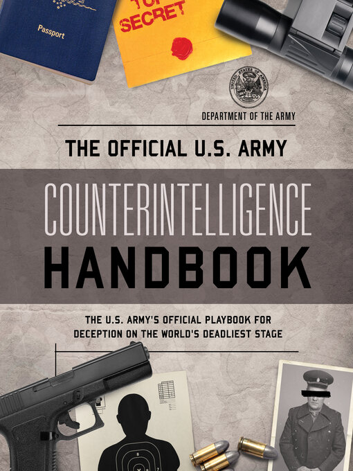 Title details for The Official U.S. Army Counterintelligence Handbook by Department of the Army - Wait list